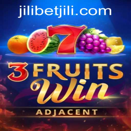 Exploring the Exciting World of 3FruitsWin by JILI Bet