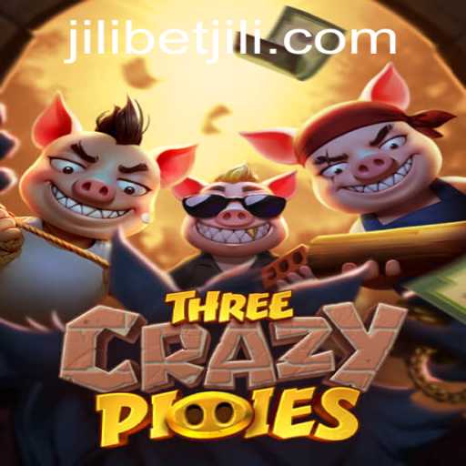 Exploring the Excitement of ThreeCrazyPiggies by JILI Bet